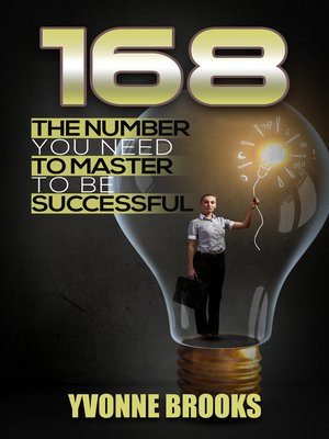 cover image of 168 the Number You Need to Master to Be Successful